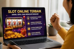 Panduan Memilih Situs Slot Terbaik 2026